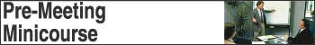 Pre-Meeting 
Minicourse