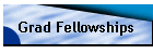 Grad Fellowships