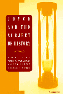 Cover image, Joyce and the Subject of History