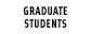 Graduate Students