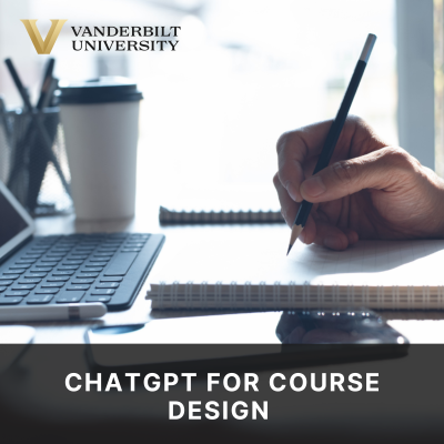 ChatGPT for Course Design 