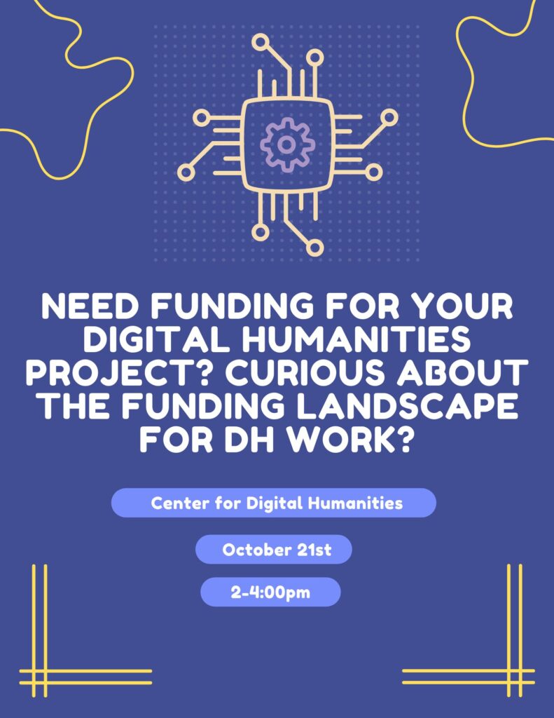 Friday, October 21st NEH Digital Humanities Advancement Grants