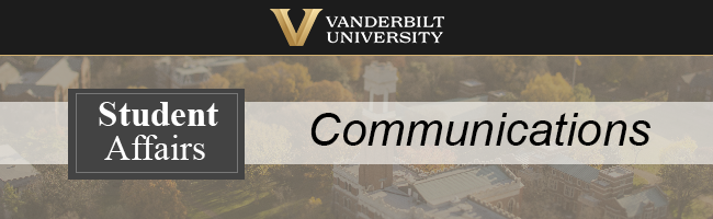 Student Affairs Comms E-Newsletter [Vanderbilt University]