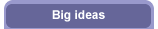 Big ideas