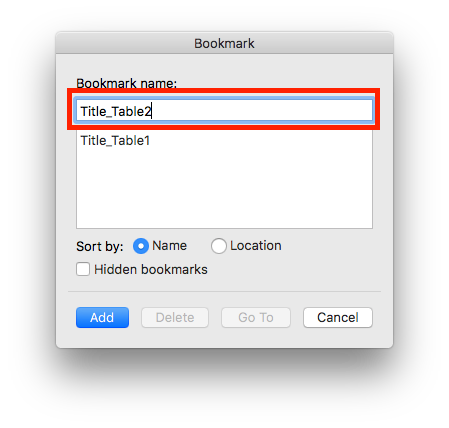 Type in a unique name for each table bookmark, beginning with "Title_". For the two tables in my example, I have used Title_Table1 and Title_Table2.